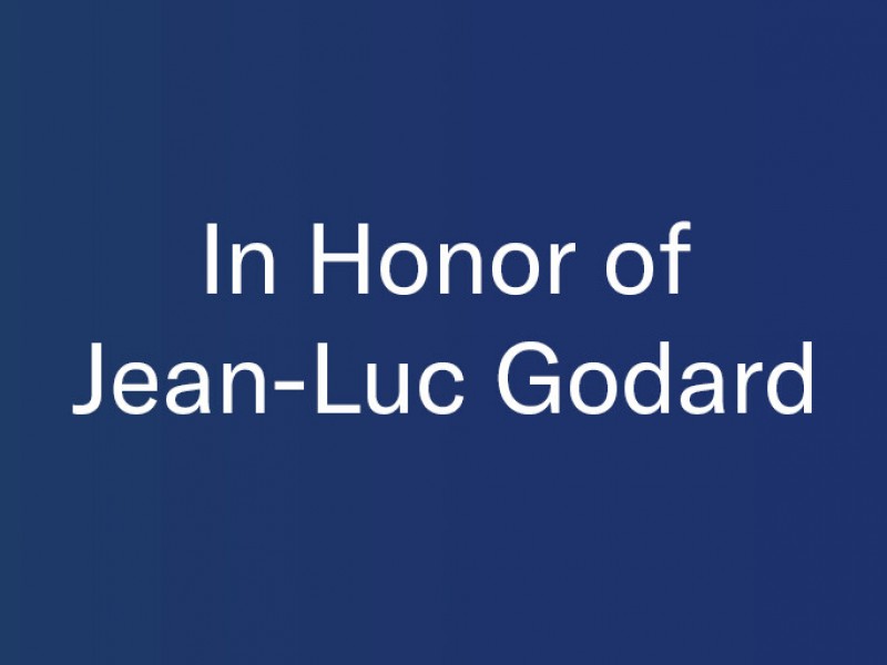 In Honor of Jean-Luc Godard 